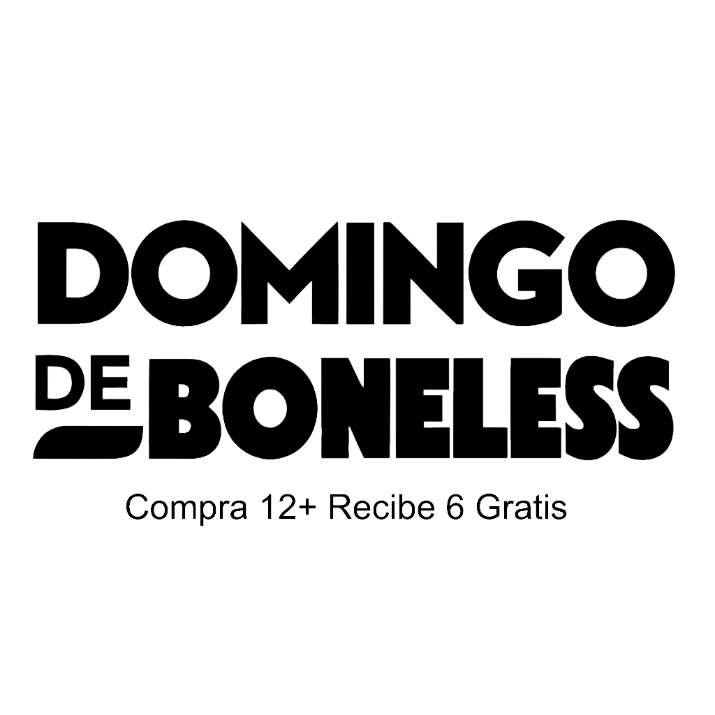 Domingo de Boneless - Compras 12 y te llevas 6 Gratis